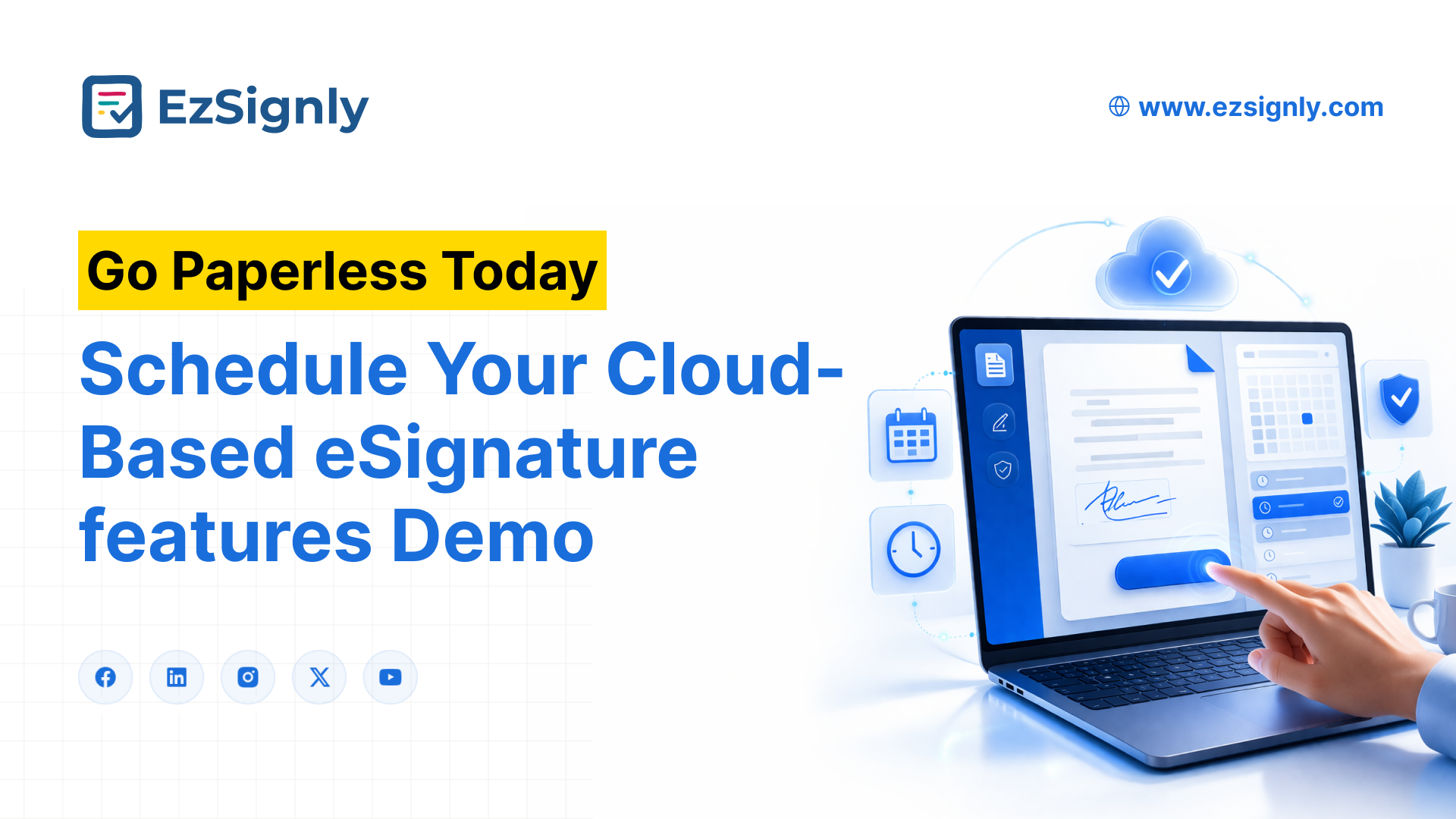 Go Paperless Today: Schedule Your Cloud-Based eSignature features Demo