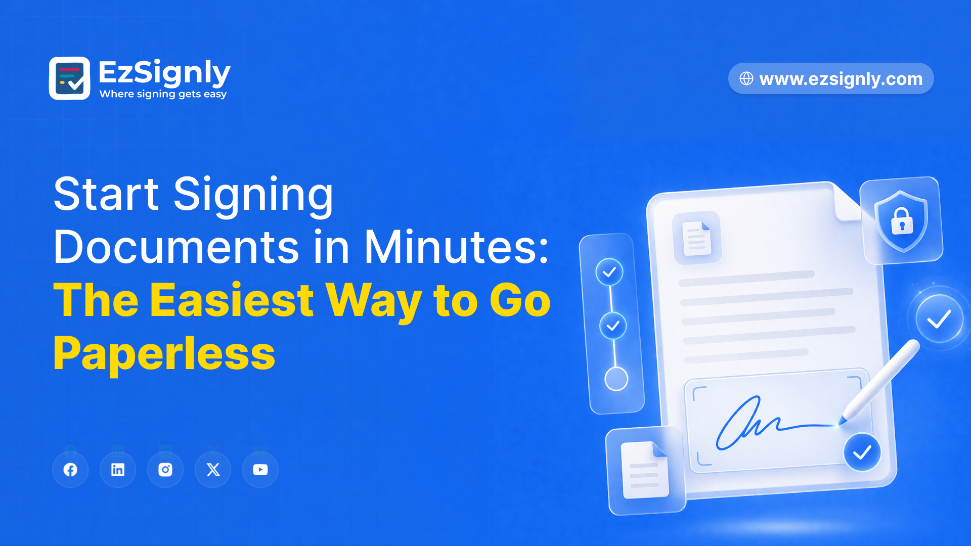 Start Signing Documents in Minutes: The Easiest Way to Go Paperless