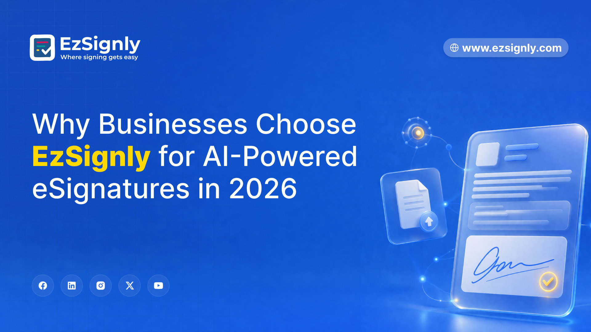 Why Businesses Choose EzSignly for AI-Powered eSignatures in 2026