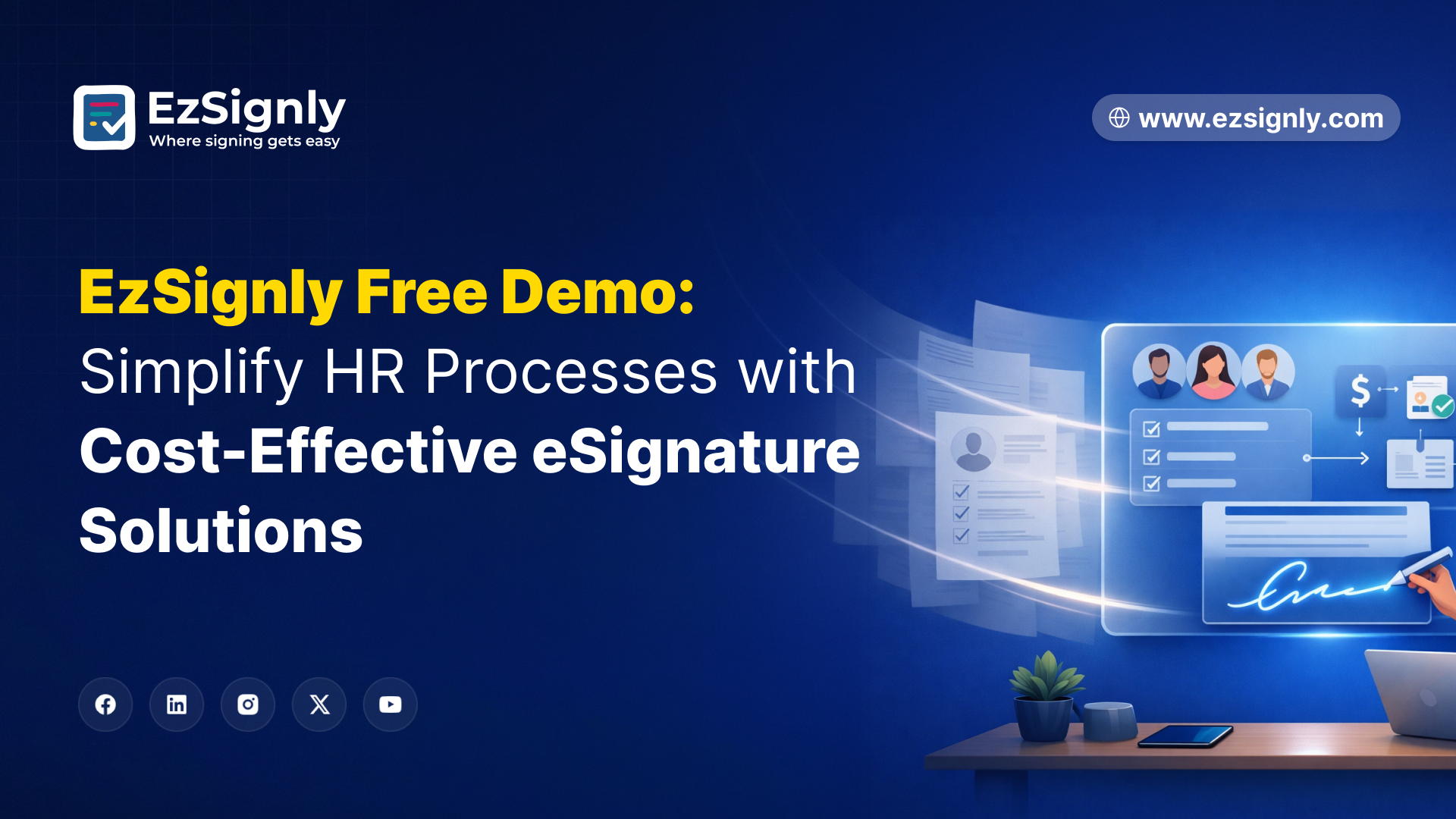 EzSignly Free Demo: Simplify HR Processes with Cost-Effective eSignature Solutions