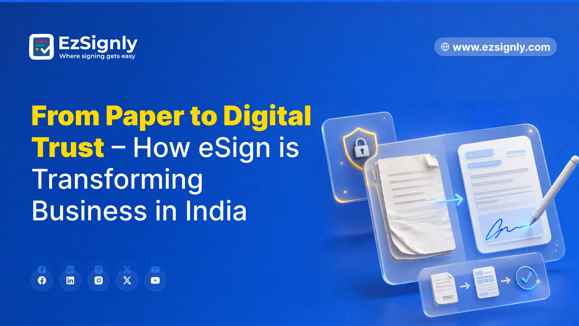 From Paper to Digital: Why Your Business Needs E-Signatures for Legal Documents