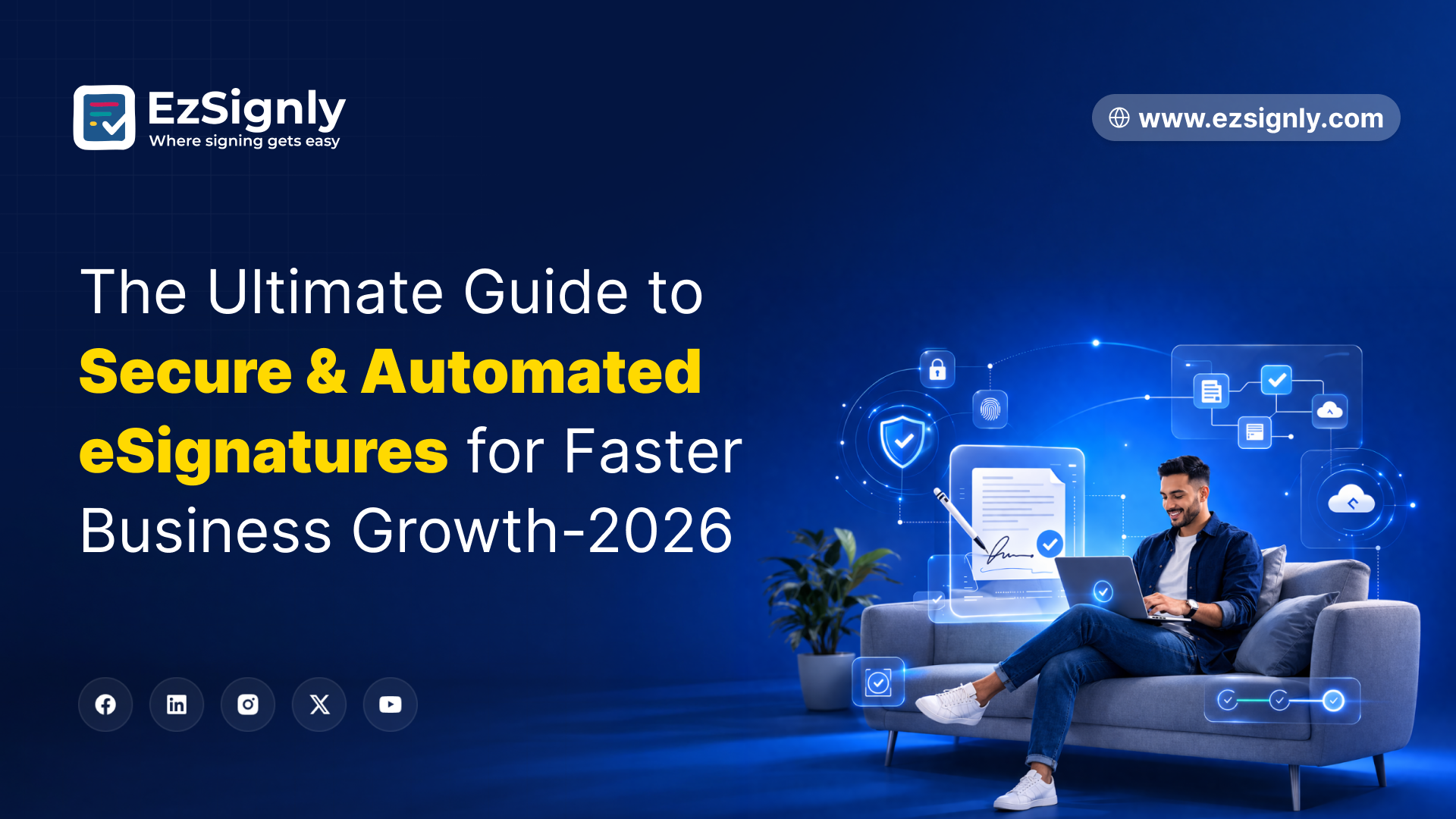 The Ultimate Guide to Secure & Automated eSignatures for Faster Business Growth — 2026
