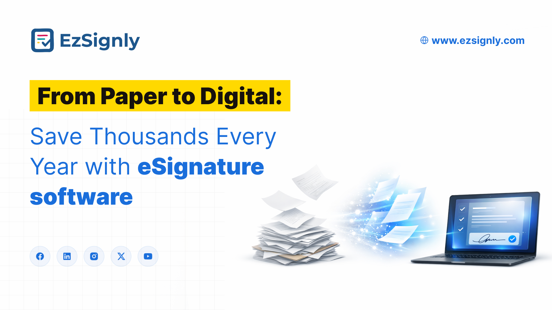 From Paper to Digital: Save Thousands Every Year with eSignature Software