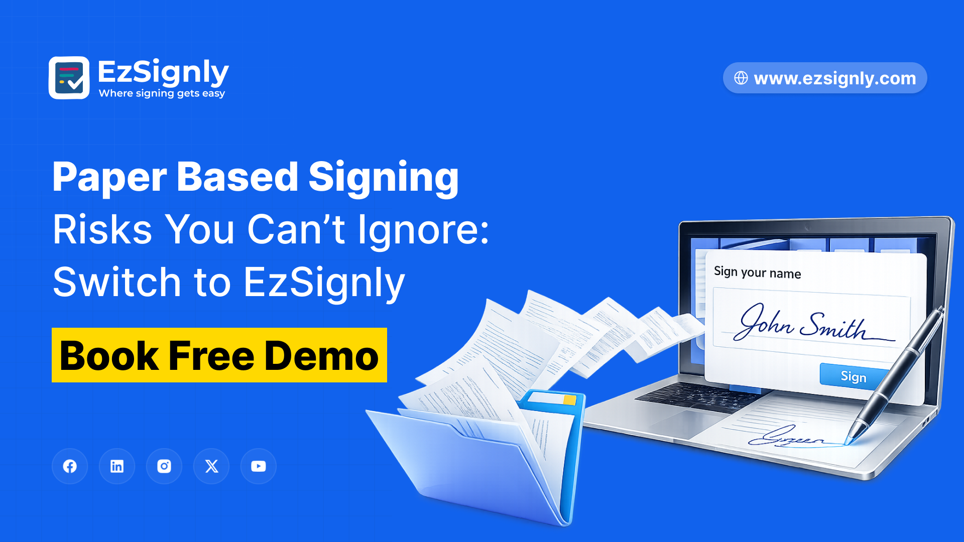Paper Based Signing Risks You Can’t Ignore: Switch to EzSignly, Book Free Demo