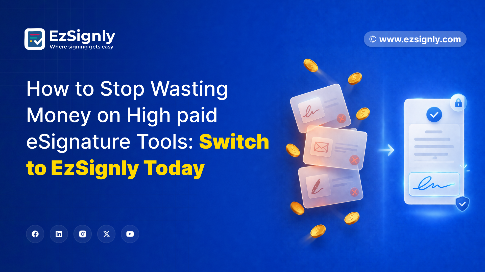 How to Stop Wasting Money on High-Paid eSignature Tools: Switch to EzSignly Today