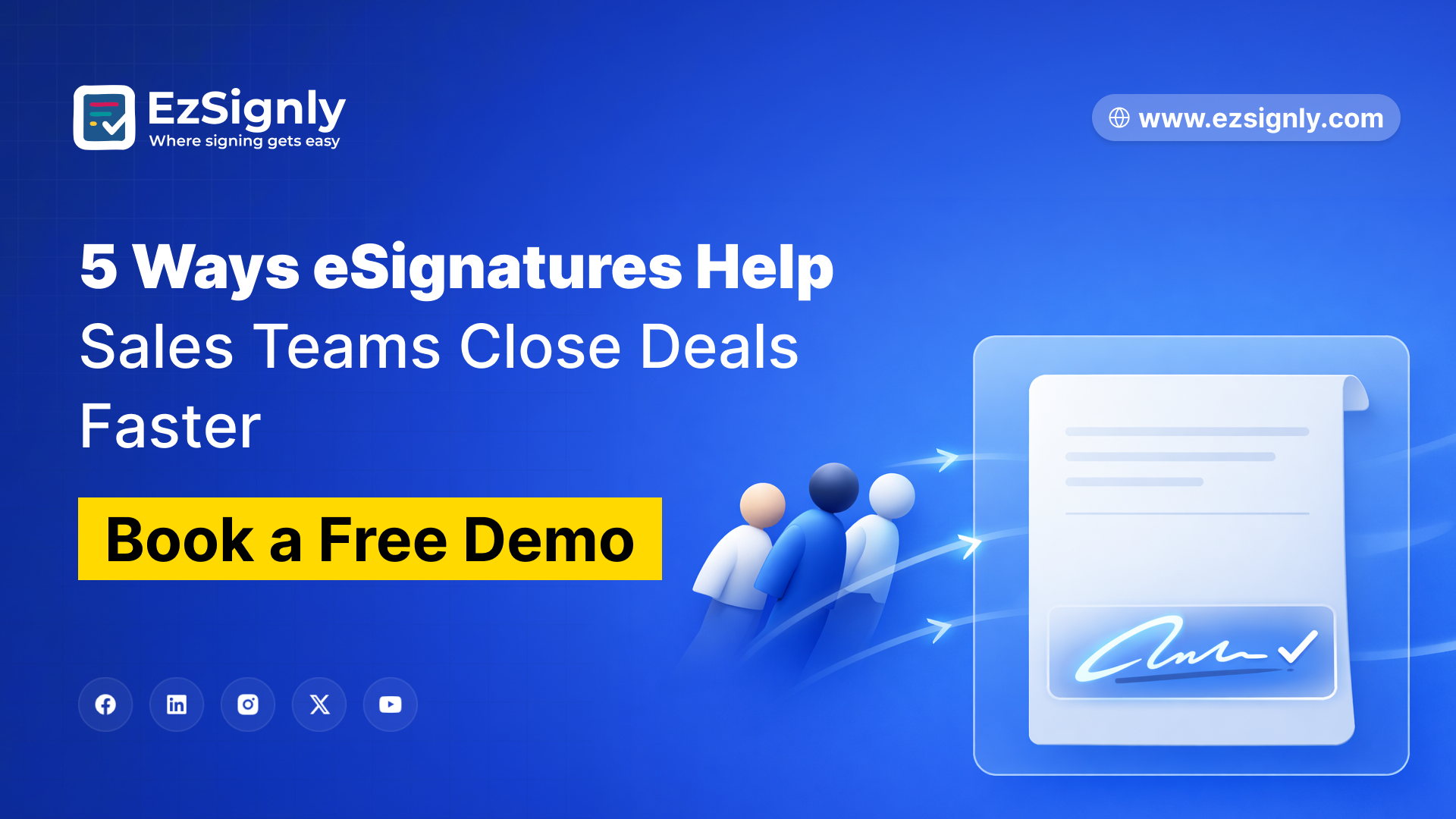 5 Ways eSignatures Help Sales Teams Close Deals Faster – Book a Free Demo with EzSignly