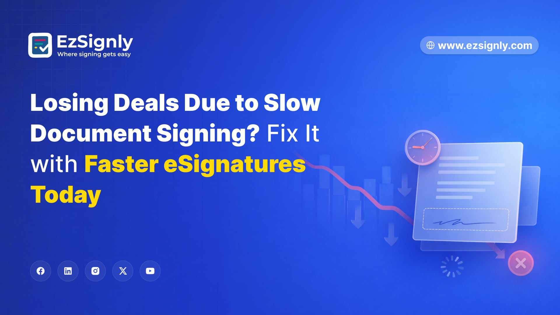 Losing Deals Due to Slow Document Signing? Fix It with Faster eSignatures Today
