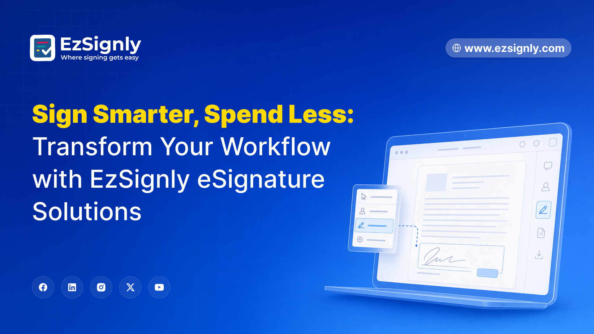 Sign Smarter, Spend Less: Transform Your Workflow with EzSignly eSignature Solutions