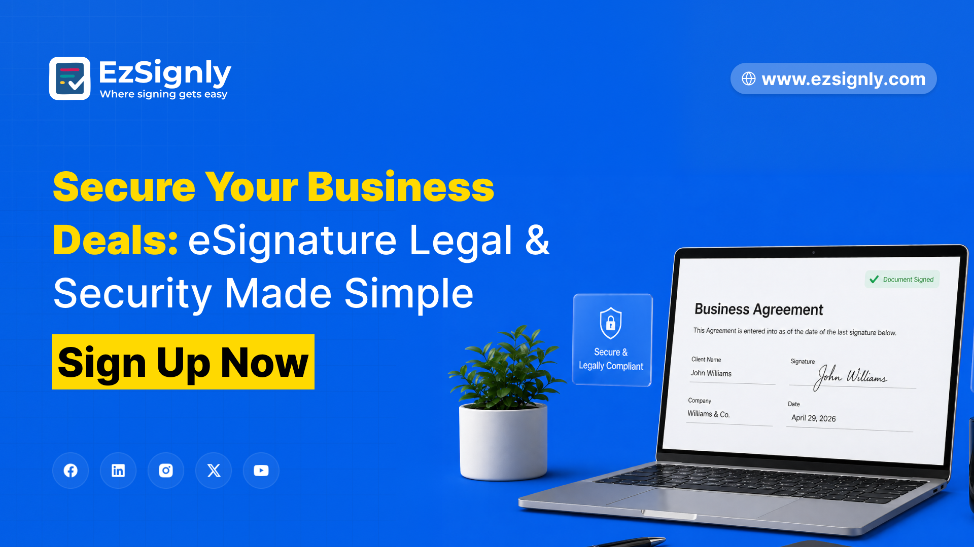 Secure Your Business Deals: eSignature Legal & Security Made Simple-Sign Up Now