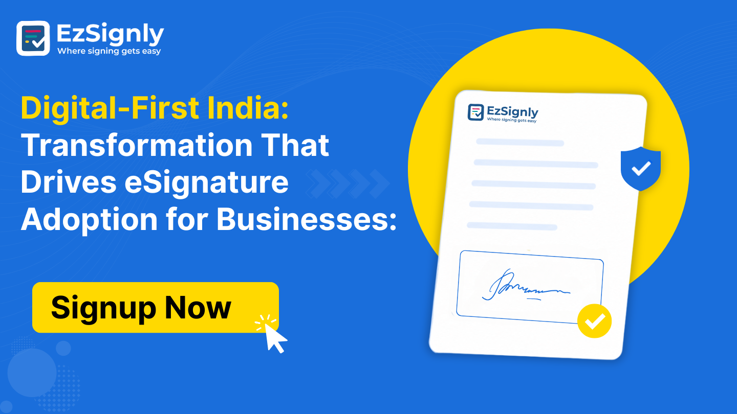 Digital-First India: Transformation That Drives eSignature Adoption for Businesses: Signup Now
