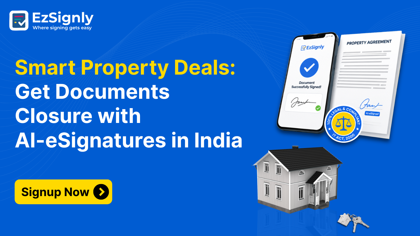 Smart Property Deals: Get Documents Closure with AI-eSignatures in India - Signup Now