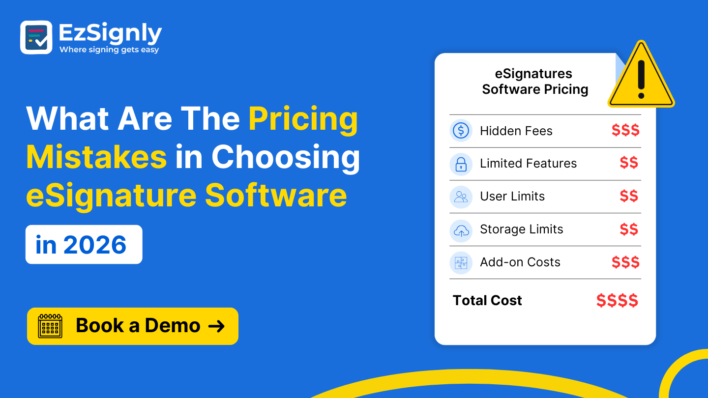 What Are The Pricing Mistakes in Choosing eSignature Software in 2026 : Book A Demo