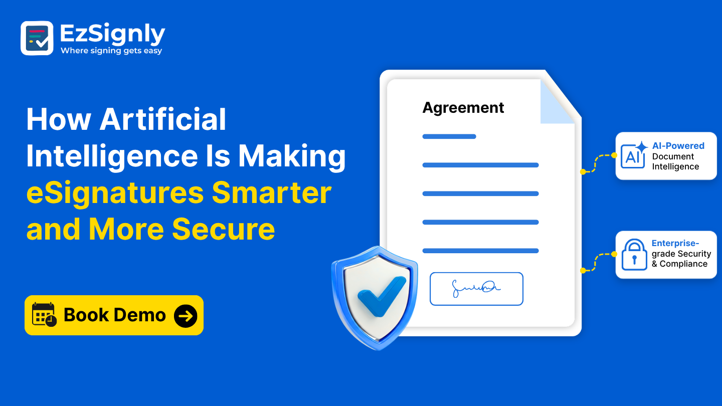 How Artificial Intelligence Is Making eSignatures Smarter and More Secure: Book a Demo