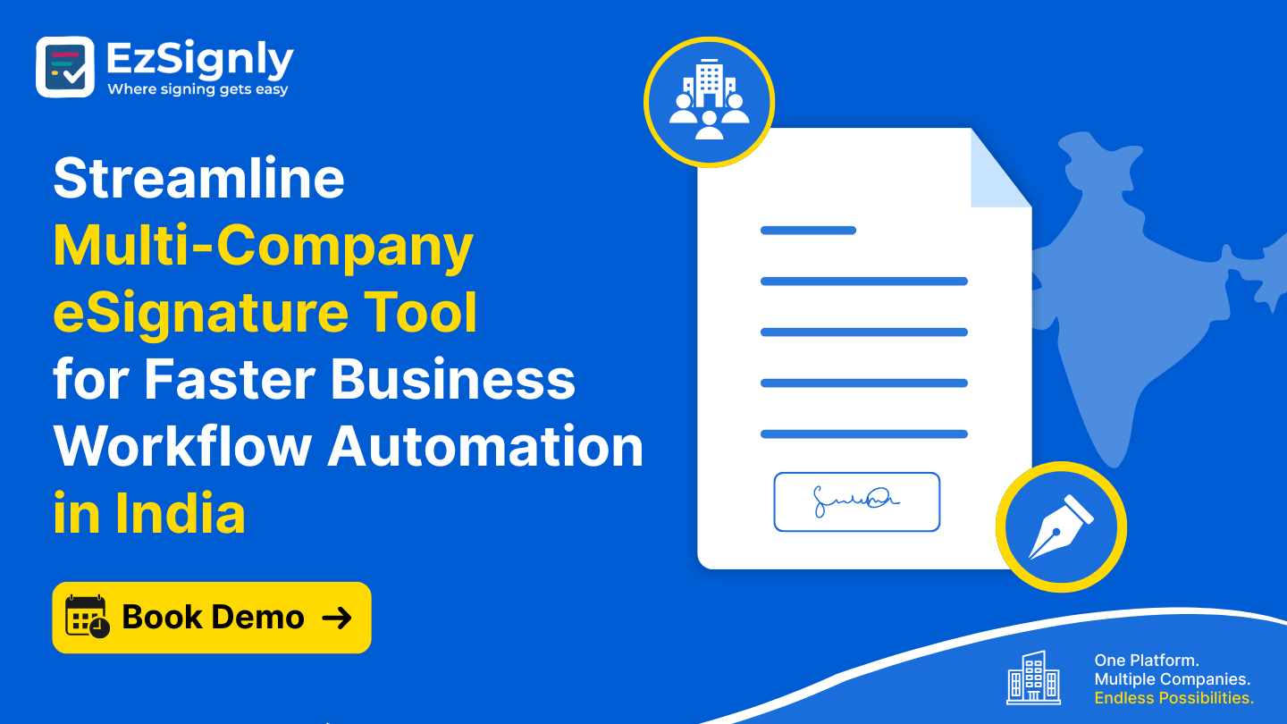 Streamline Multi-Company eSignature Tool for Faster Business Workflow Automation in India: Book Demo