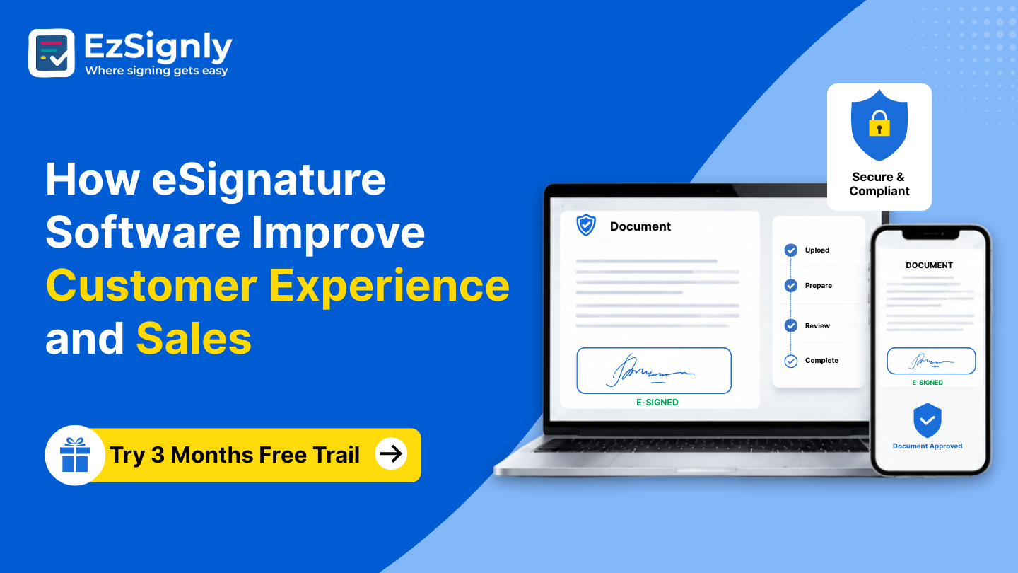 How eSignature Software Improve Customer Experience and Sales: Try 3 Months Free Trail