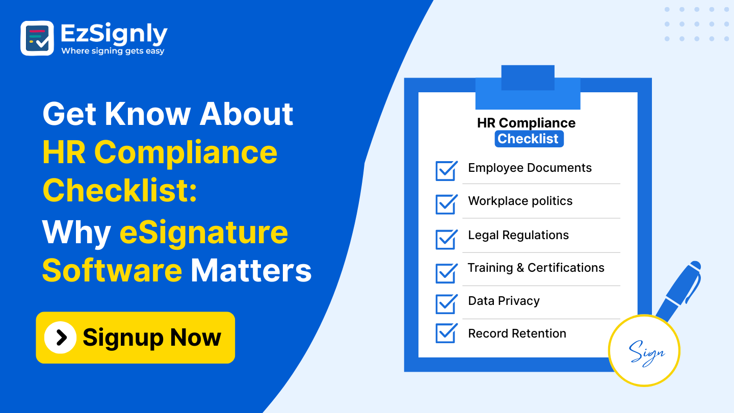 Get Know About HR Compliance Checklist: Why eSignature Software Matters: Signup Now