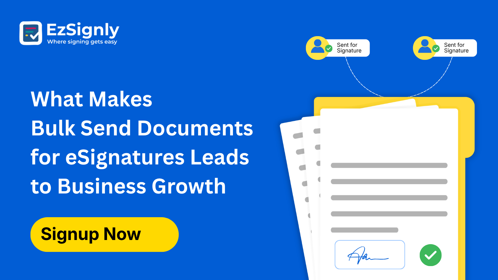 What Makes Bulk Send Documents for eSignatures Leads to Business Growth: Signup Now
