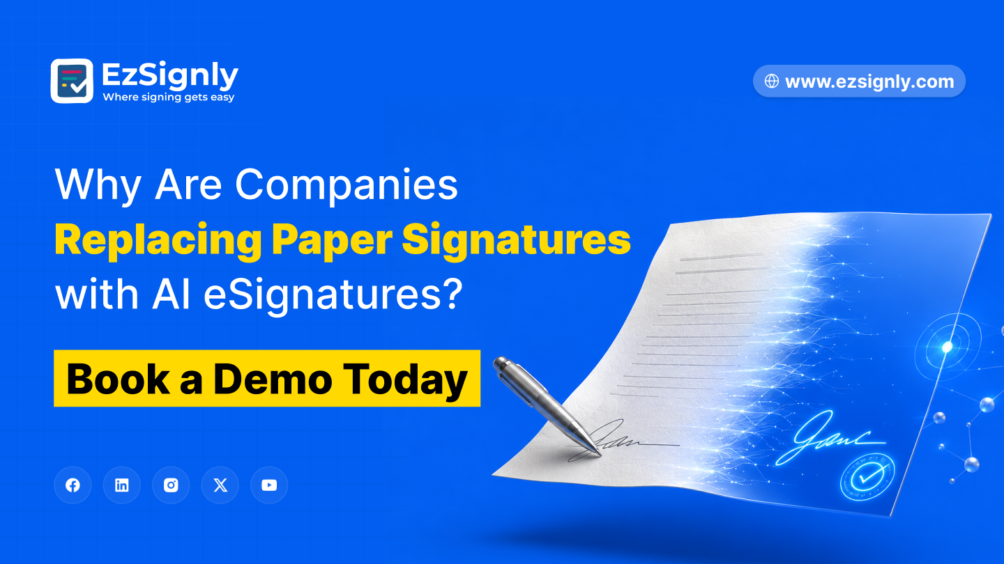 Why Are Companies Replacing Paper Signatures with AI eSignatures? | Book a Demo Today