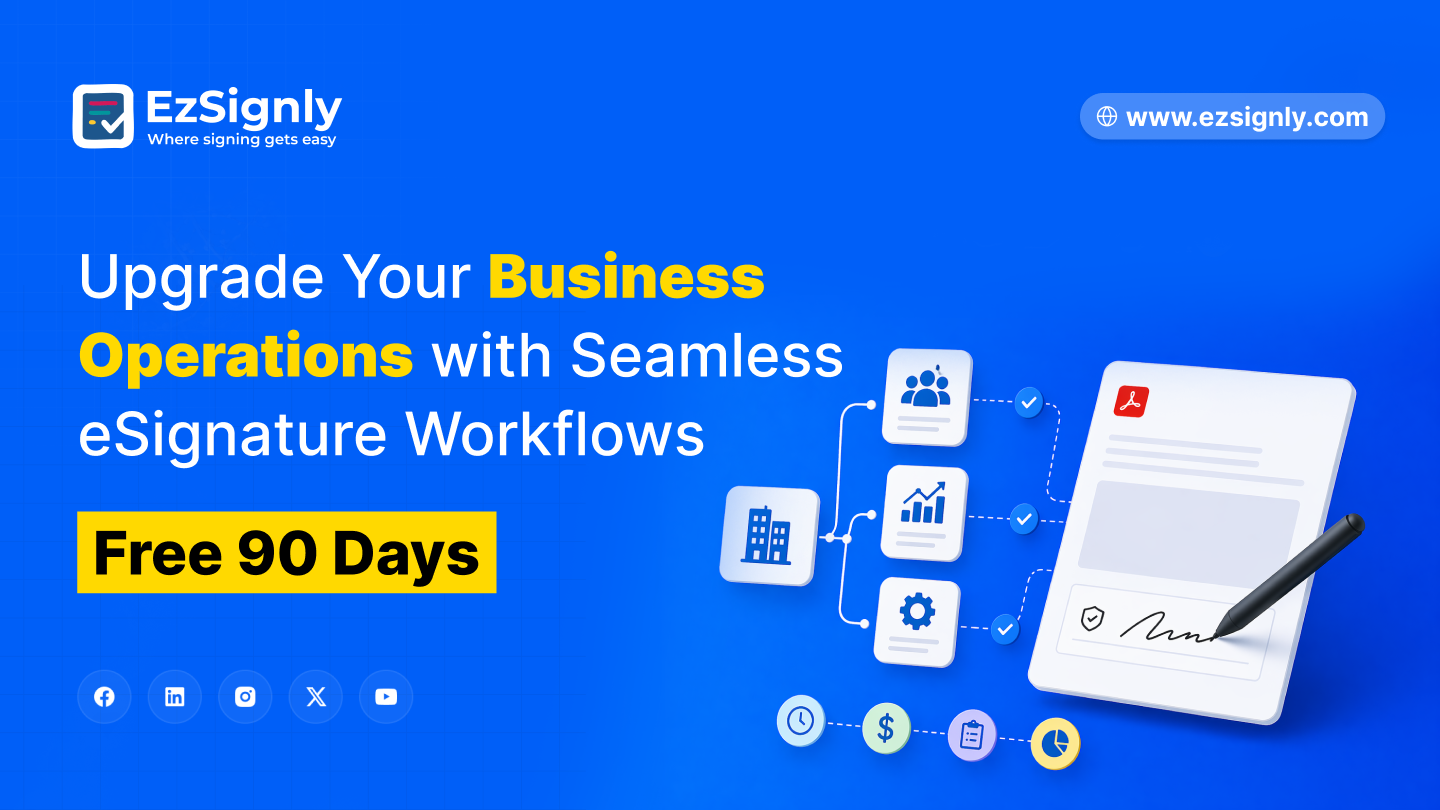 Upgrade Your Business Operations with Seamless eSignature Workflows – Free 90-Days