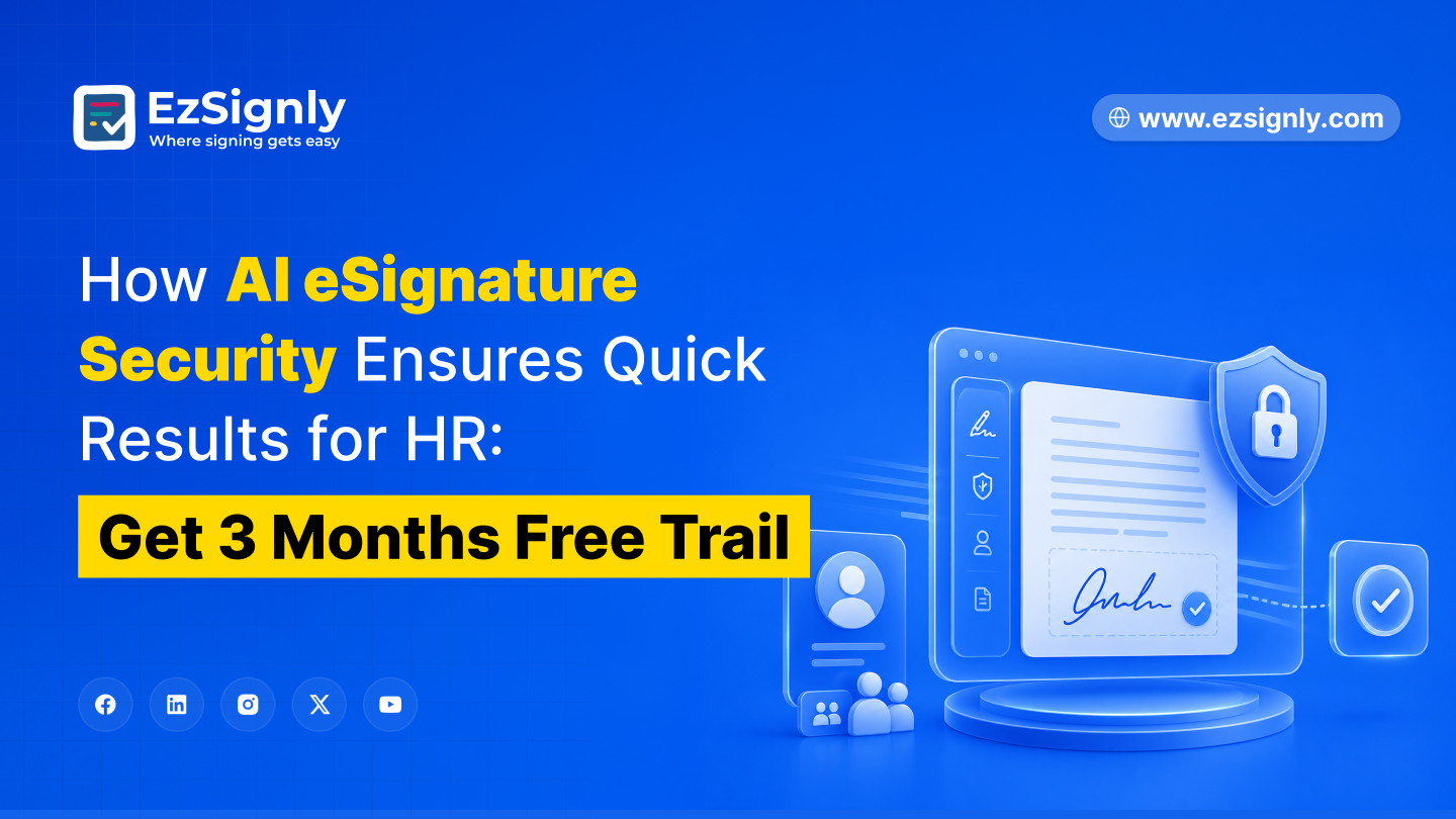 How AI eSignature Security Ensures Quick Results for HR: Get a 3-Month Free Trial