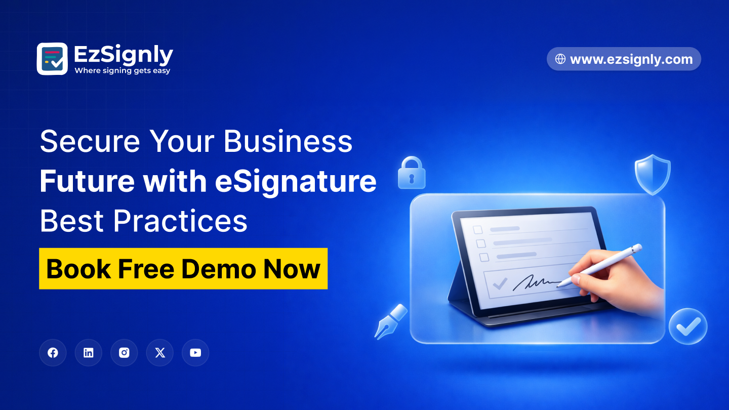 Secure Your Business Future with eSignature Best Practices – Book Free Demo Now