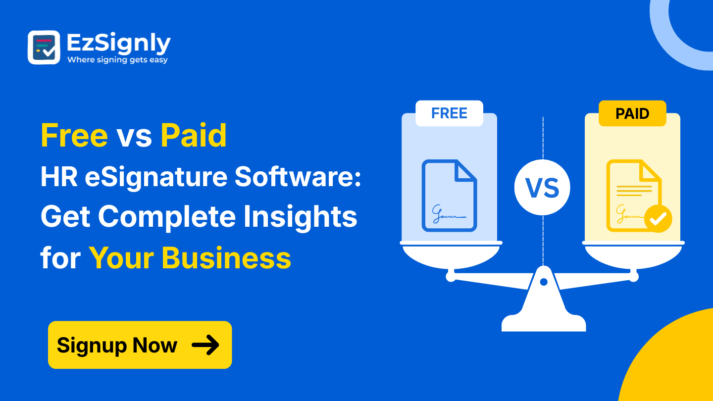Free vs Paid HR eSignature Software: Get Complete Insights for Your Business: Signup Now
