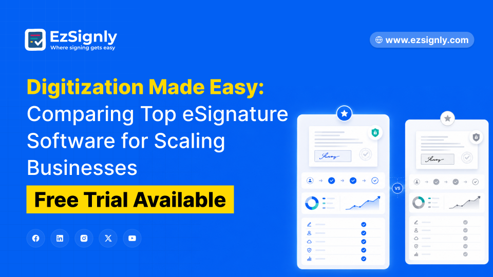 Digitization Made Easy: Comparing Top eSignature Software for Scaling Businesses