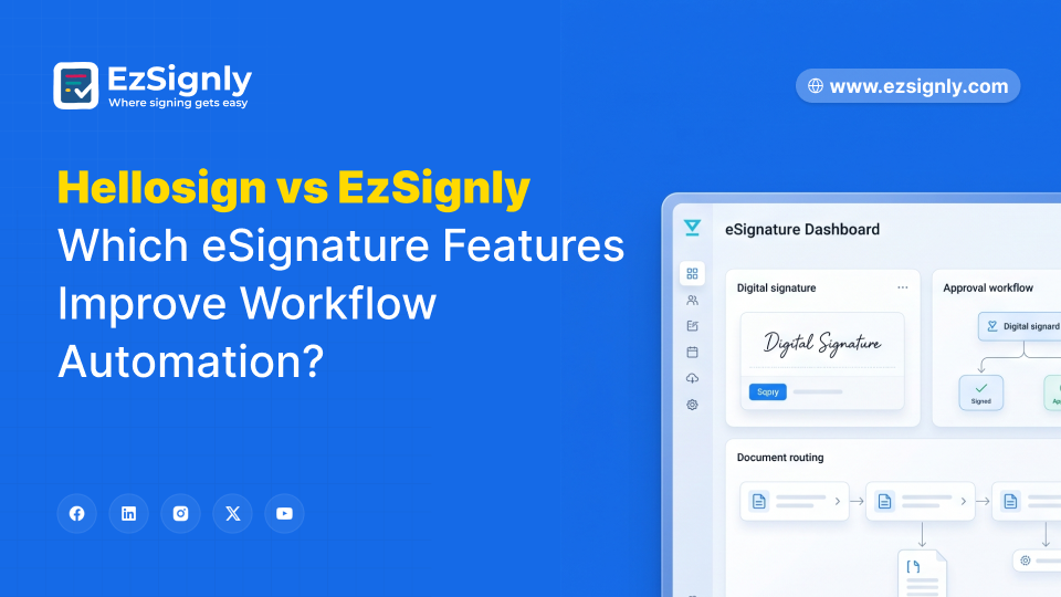 Hellosign vs EzSignly Which eSignature Features Improve Workflow Automation: Book a Demo