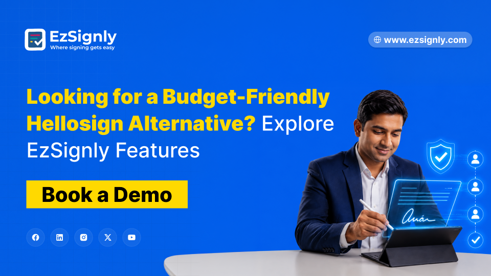 Looking for a Budget-Friendly Hellosign Alternative? Explore EzSignly Features – Book a Demo