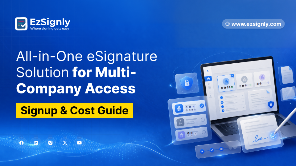 All-in-One eSignature Solution for Multi-Company Access β Signup & Cost Guide