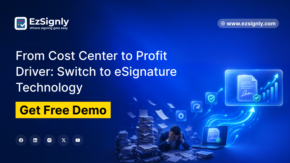 From Cost Center to Profit Driver: Switch to eSignature Technology: Book a Demo