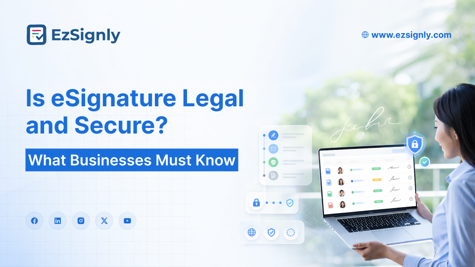 Is eSignature Legal and Secure? What Businesses Must Know