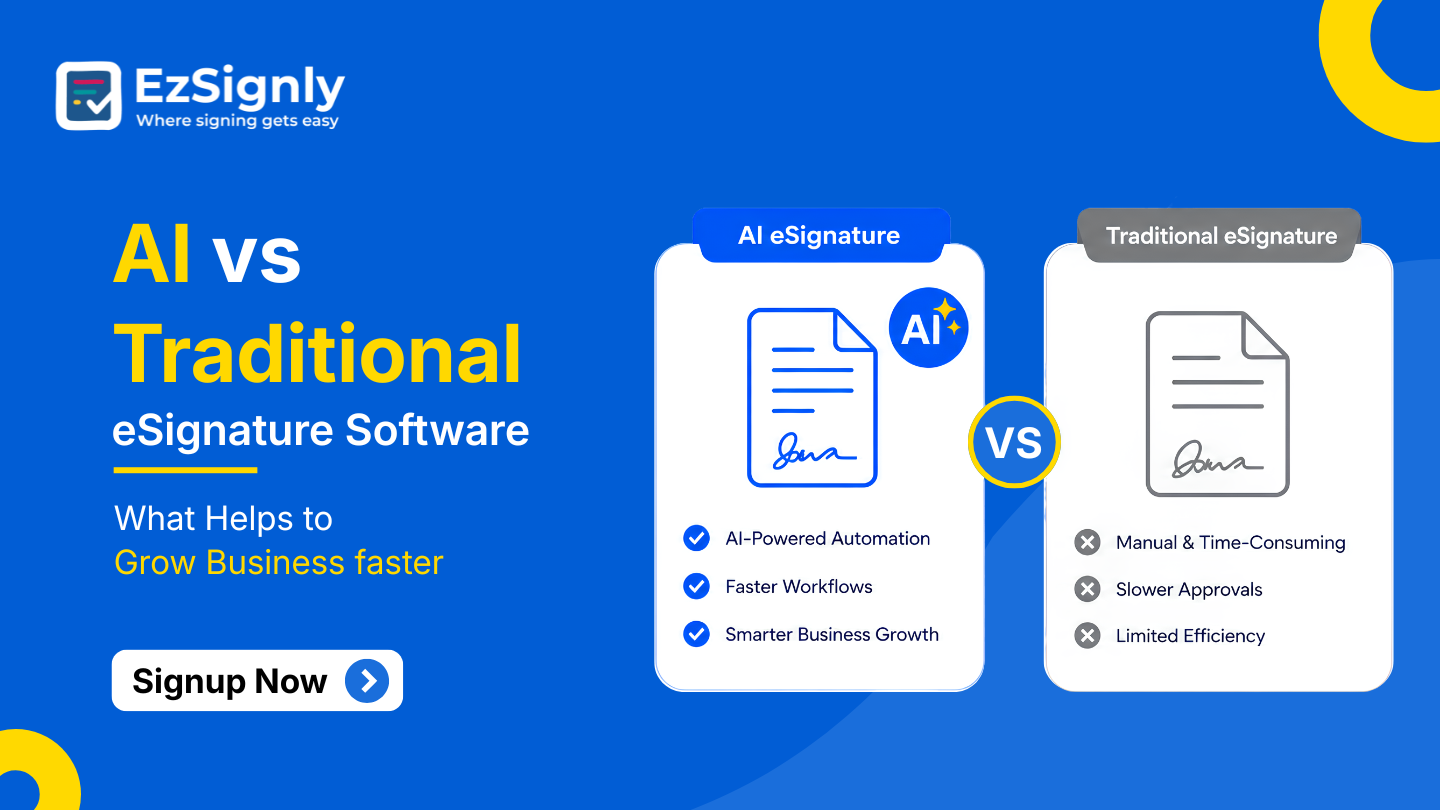 AI vs Traditional eSignature Software: What Helps to Grow Business faster: Signup Now