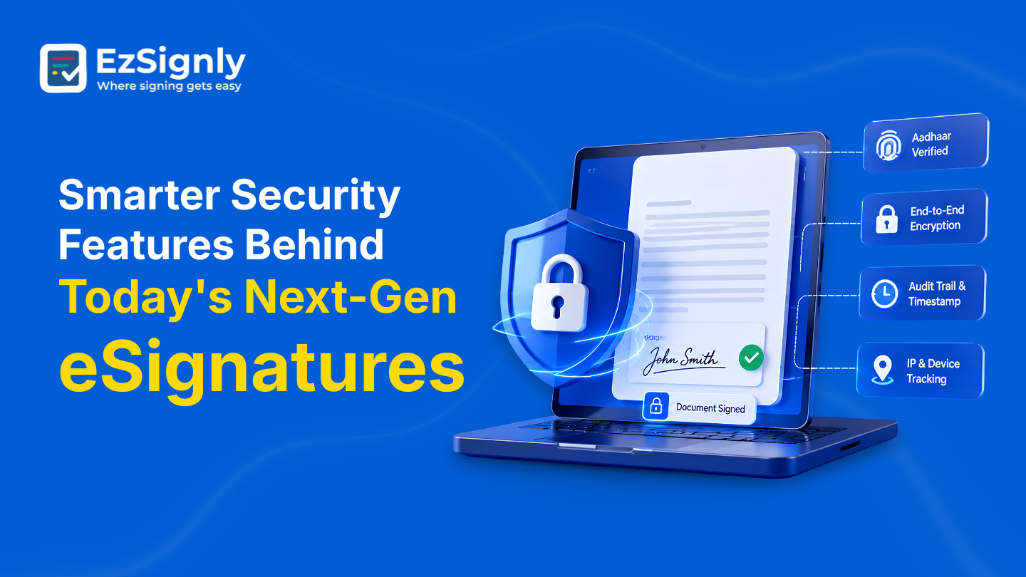 Smarter Security Features Behind Today's Next-Gen eSignatures | EzSignly