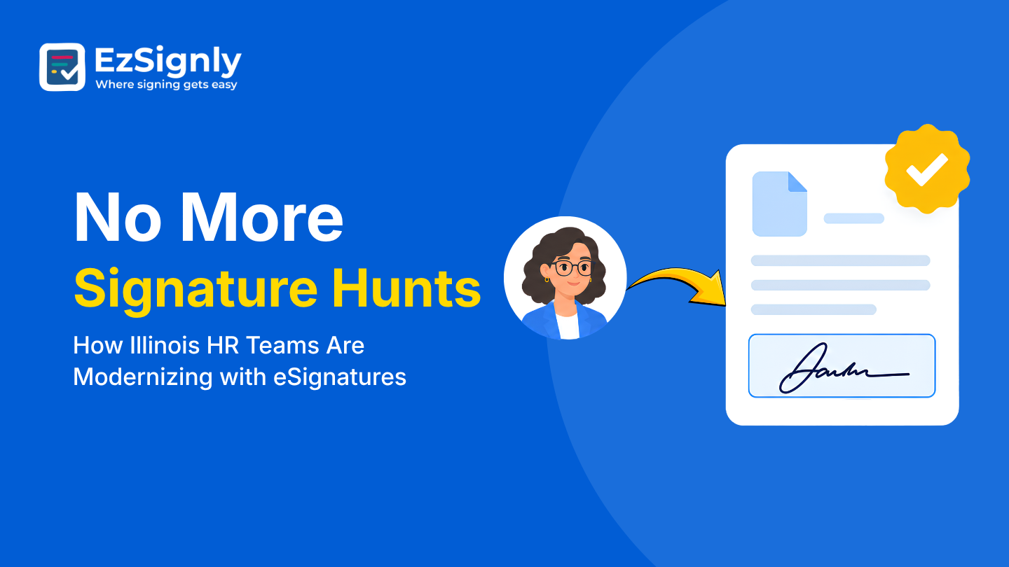 No More Signature Hunts: How Illinois HR Teams Are Modernizing with eSignatures
