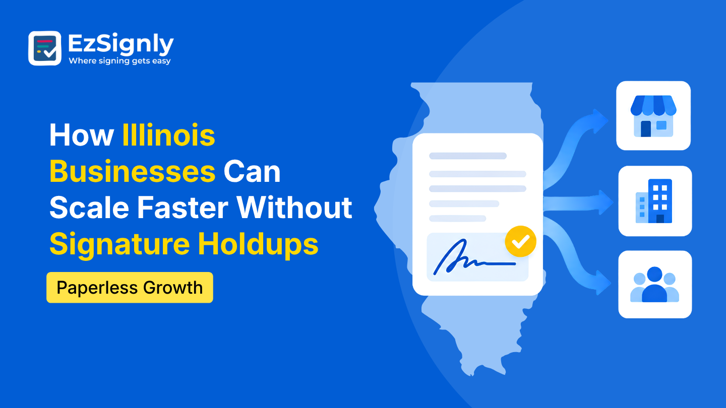 How Illinois Businesses Can Scale Faster Without Signature Holdups: Paperless Growth