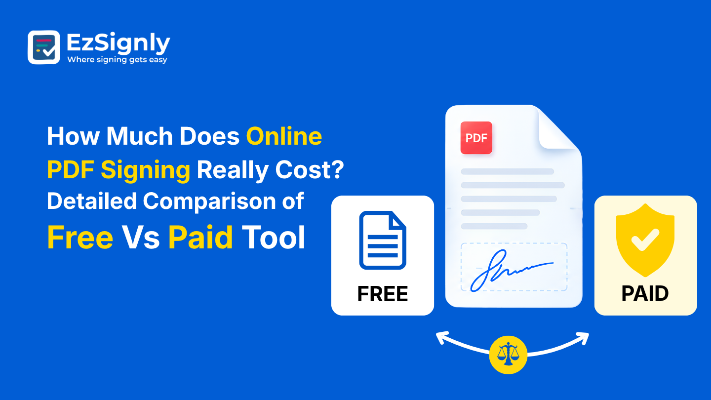 How Much Does Online PDF Signing Really Cost? Detailed Comparison of Free Vs Paid Tool