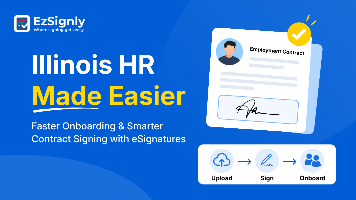 Illinois HR Made Easier: Faster Onboarding & Smarter Contract Signing with eSignatures