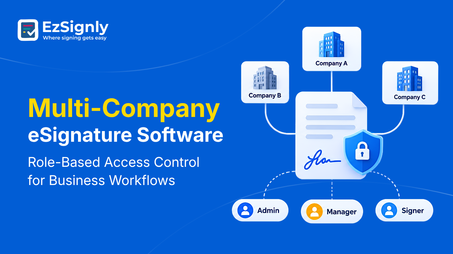 Multi-Company eSignature Software: Role-Based Access Control for Business Workflows