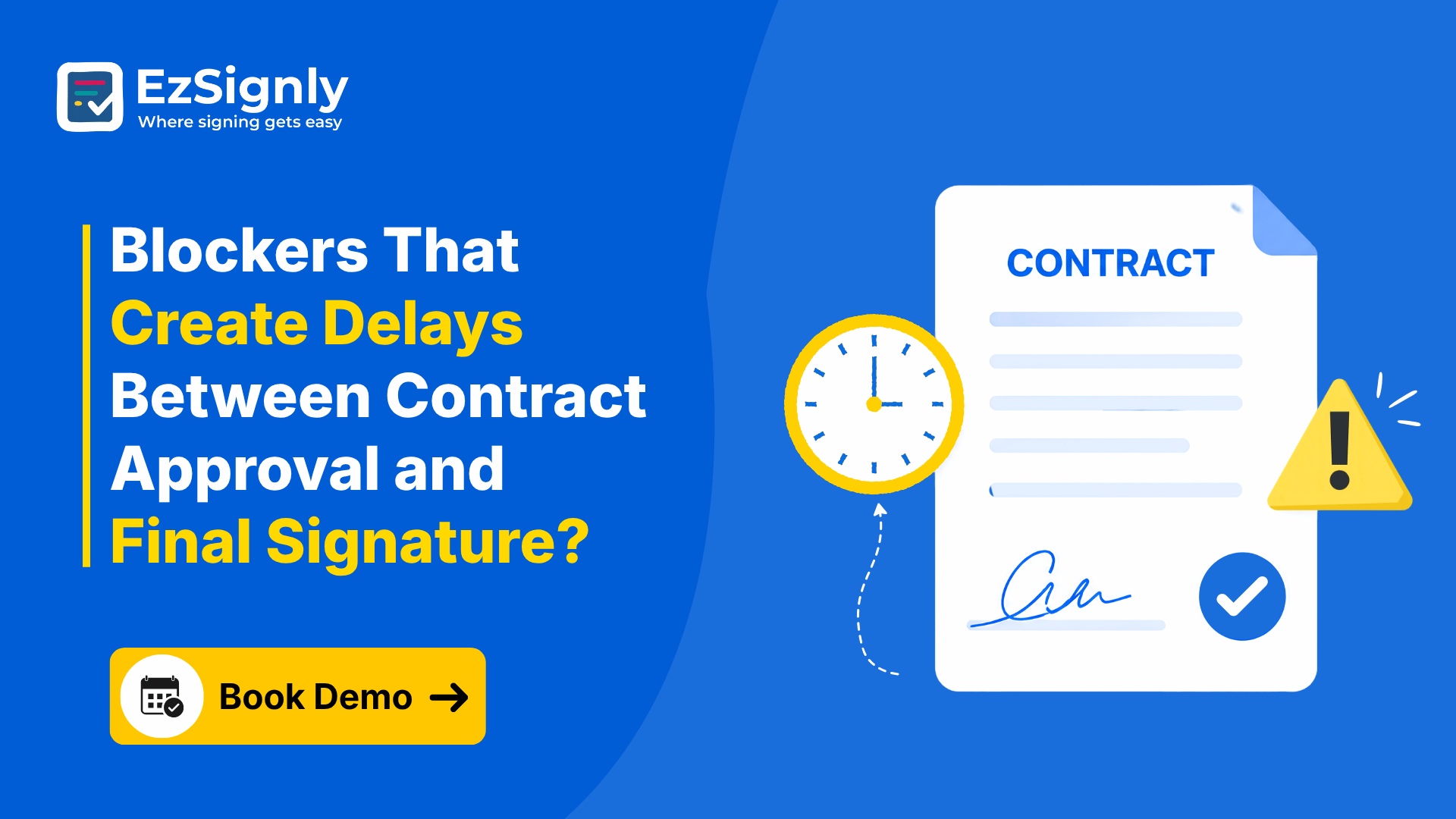 Blockers That Create Delays Between Contract Approval and Final Signature?: Book Demo